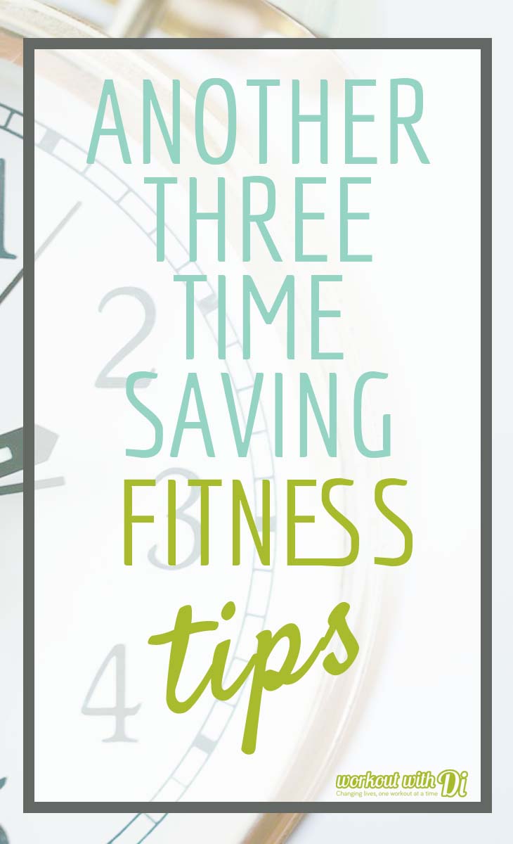 3 time saving fitness tips