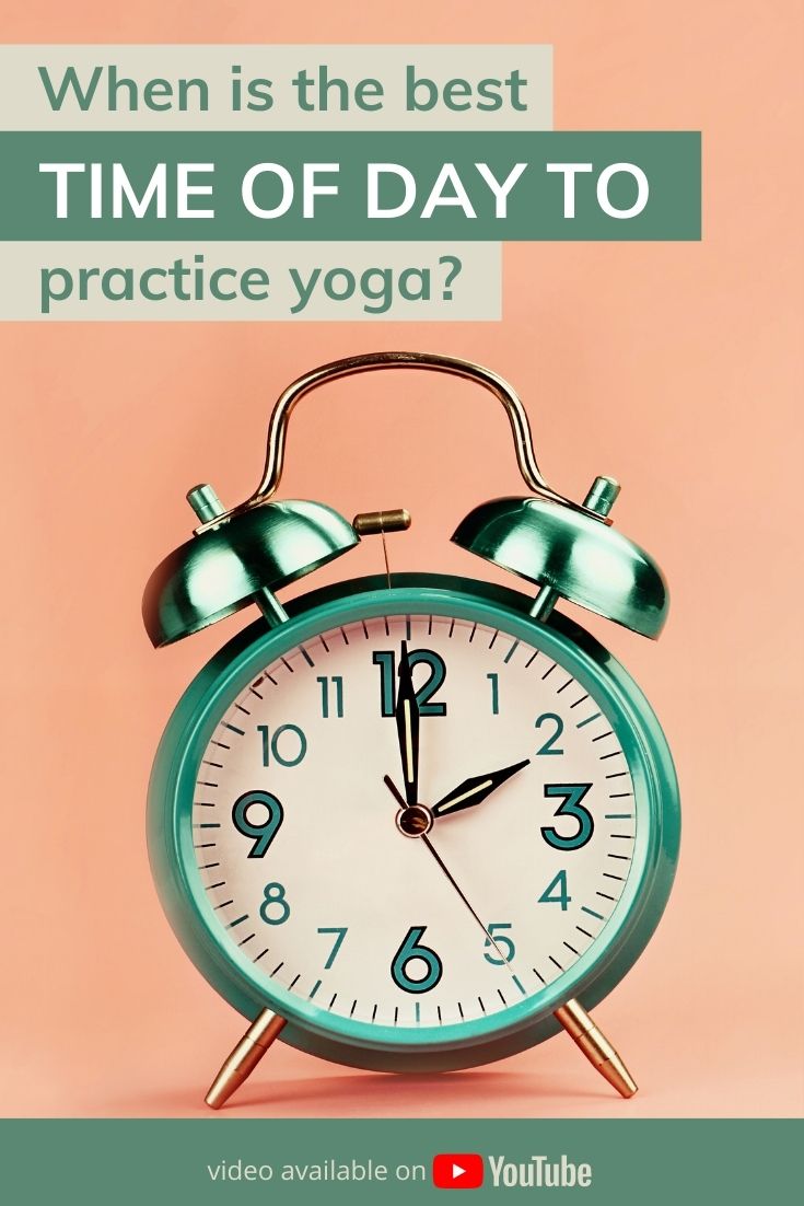 When is the best time of day to practice yoga? Video available on YouTube