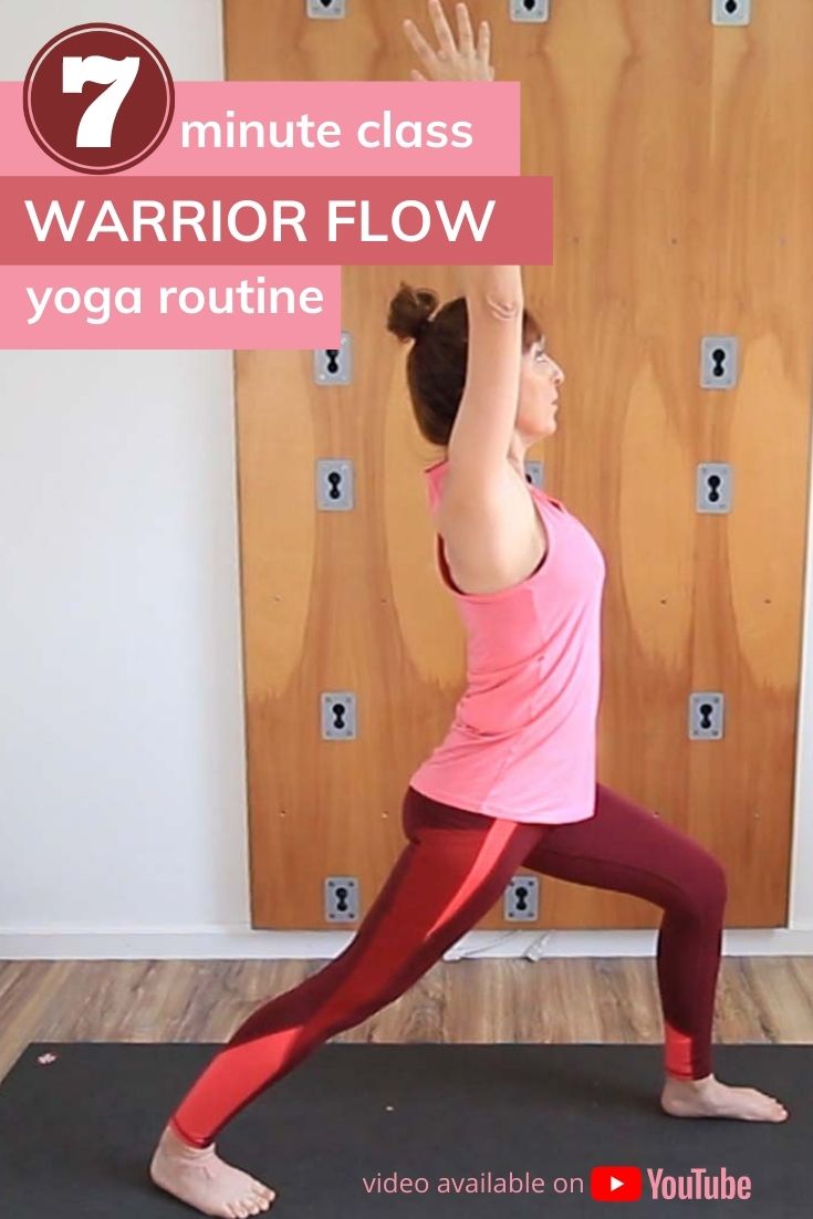 7 minute class. Warrior flow yoga routine. Video available on YouTube