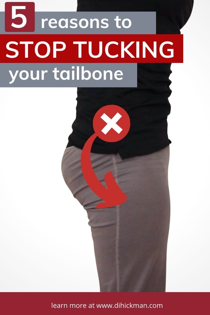 5 reasons to stop tucking your tailbone. Standing example of tucked tailbone