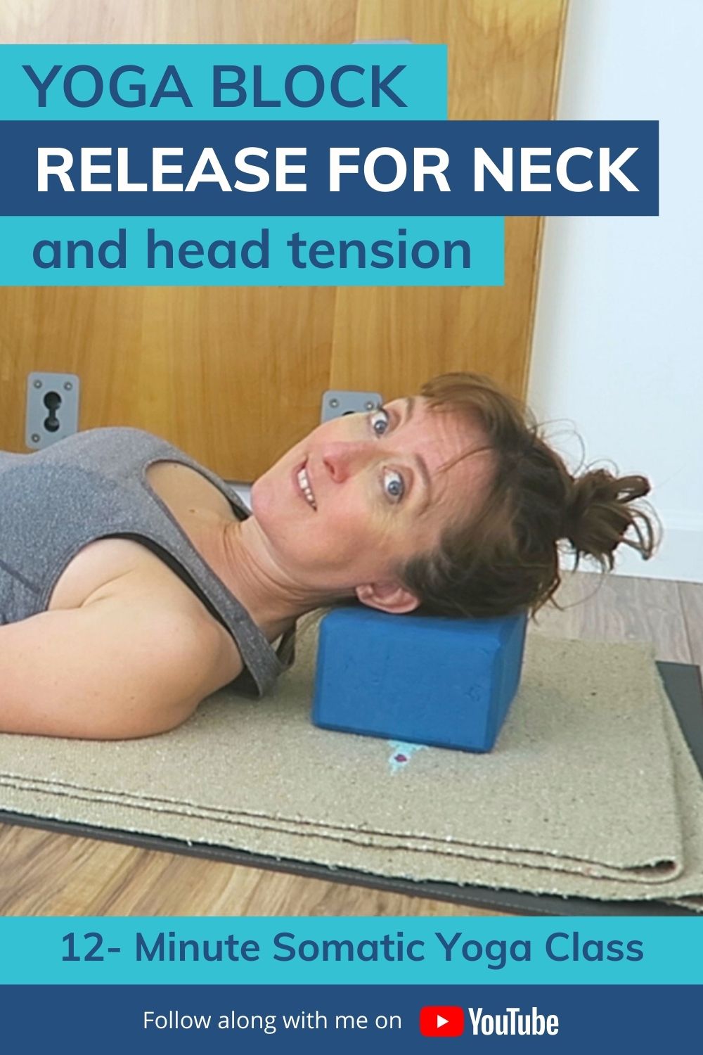 yoga block release for neck and head tension 12-minute somatic yoga class